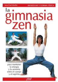 Title: La gimnasia zen, Author: Jean-Paul Maillet