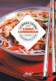 Title: La buena cocina, cómo combinar, Author: Paola Bastasin
