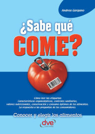 Title: ¿Sabe qué come?, Author: Andrea Gargano