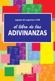 Title: El libro de las adivinanzas, Author: Equipo de expertos 2100
