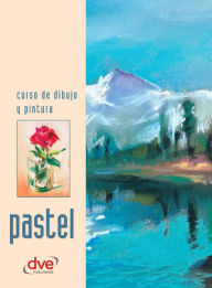 Title: Curso de dibujo y pintura. Pastel, Author: Varios autores