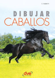 Title: Dibujar caballos, Author: Roberto Fabbretti