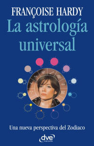 Title: La astrología universal, Author: Françoise Hardy