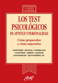 Title: Los test psicologicos de aptitud y personalidad, Author: Laurene Genain