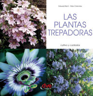 Title: LAS PLANTAS TREPADORAS, Author: Edward Bent