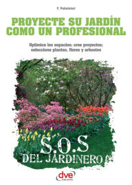 Title: Proyecte su jardín como un profesional, Author: Flaminia Palminteri