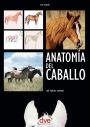 Anatomía del caballo: Guía práctica ilustrada