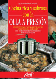 Title: Cocina rica y sabrosa con la olla a presión, Author: Equipo de expertos Cocinova