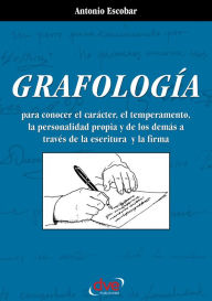 Title: Grafología. Lo que revela la escritura y la firma, Author: Antonio Escobar