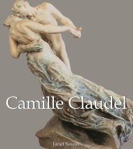Title: Camille Claudel, Author: Janet Souter