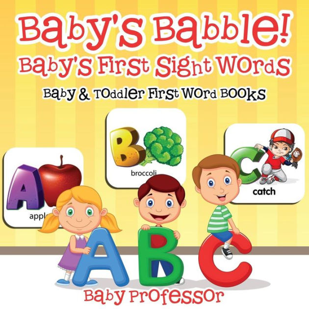 Baby's Babble! Baby's First Sight Words. - Baby & Toddler First Word ...