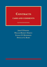 Title: Contracts, Cases and Comments / Edition 11, Author: John Dawson