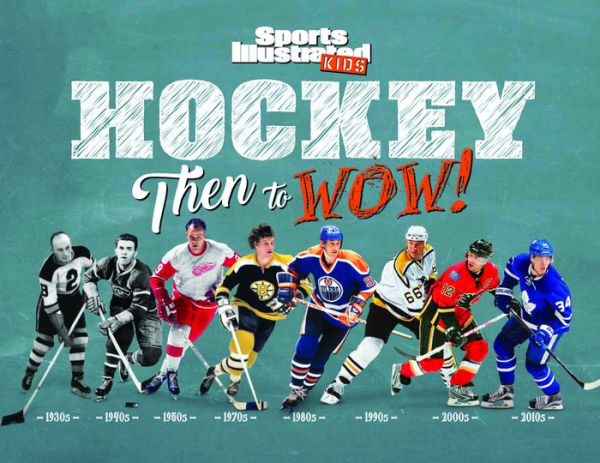 Hockey: Then to WOW!