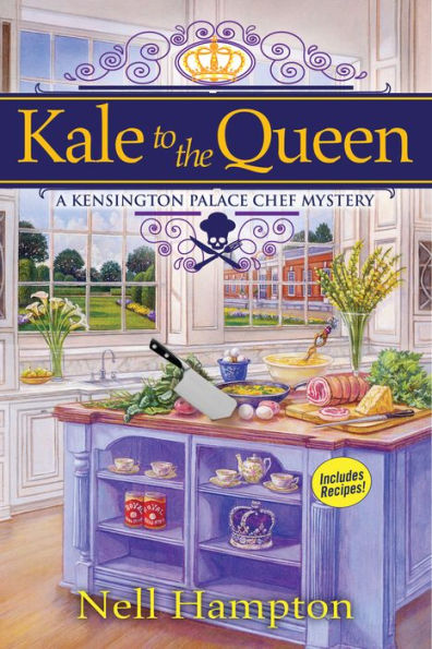 Kale to the Queen: A Kensington Palace Chef Mystery