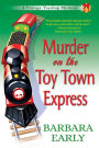 Murder on the Toy Town Express (Vintage Toyshop Mystery Series #2)