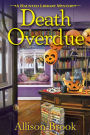 Death Overdue (Haunted Library Mystery #1)