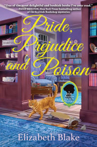 Ebook free downloads uk Pride, Prejudice and Poison: A Jane Austen Society Mystery by Elizabeth Blake in English