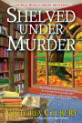 Shelved Under Murder (Blue Ridge Library Series #2)