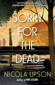 Free trial ebooks download Sorry for the Dead: A Josephine Tey Mystery 9781683319849 by Nicola Upson English version