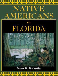 Title: Native Americans in Florida, Author: Kevin McCarthy