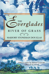 Title: Everglades: River of Grass, Author: Marjory Stoneman Douglas