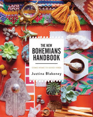 Title: The New Bohemians Handbook: Come Home to Good Vibes, Author: Justina Blakeney