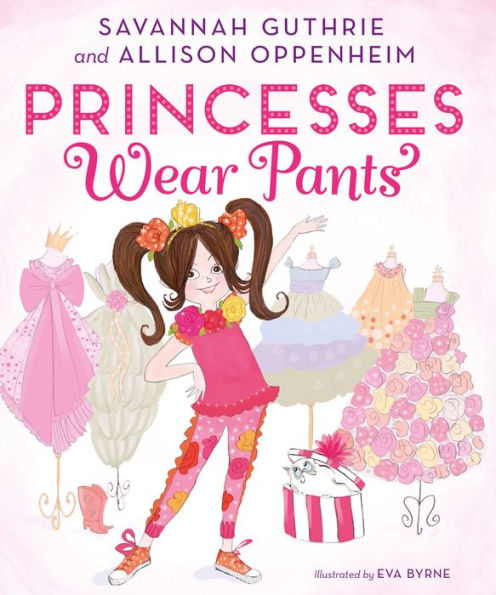 Princesses Wear Pants (Princess Penelope Pineapple Series #1)