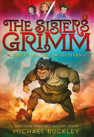 Title: The Fairy-Tale Detectives (The Sisters Grimm Series #1) (10th Anniversary Edition), Author: Michael Buckley
