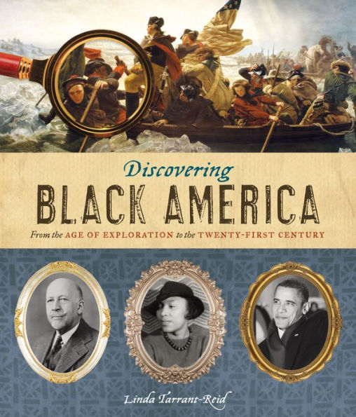 Discovering Black America: From the Age of Exploration to the Twenty-First Century