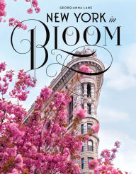 Title: New York in Bloom, Author: Georgianna Lane