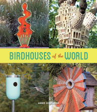 Title: Birdhouses of the World, Author: Anne Schmauss
