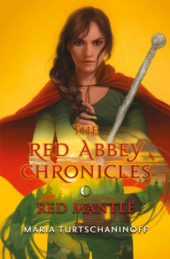 Free downloading books Red Mantle: The Red Abbey Chronicles Book 3 9781683356462