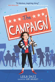 Title: The Campaign, Author: Leila Sales