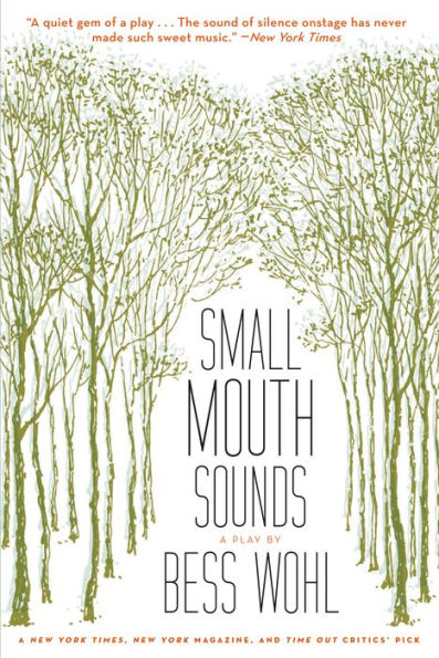 Small Mouth Sounds: A Play: Off-Broadway Edition