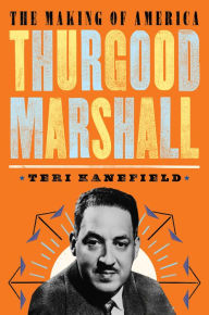 Title: Thurgood Marshall, Author: Teri Kanefield