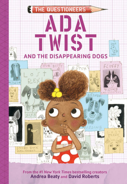 Ada Twist and the Disappearing Dogs: The Questioneers Book #5