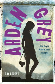 Title: Arden Grey, Author: Ray Stoeve