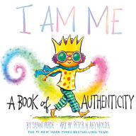 Title: I Am Me: A Book of Authenticity, Author: Susan Verde
