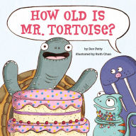 Title: How Old Is Mr. Tortoise?, Author: Dev Petty