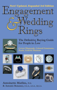 Title: Engagement & Wedding Rings (3rd Edition): The Definitive Buying Guide for People in Love, Author: Antoinette Matlins PG
