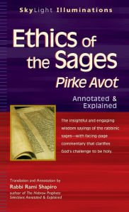 Title: Ethics of the Sages: Pirke Avot-Annotated & Explained, Author: Turner Publishing Company