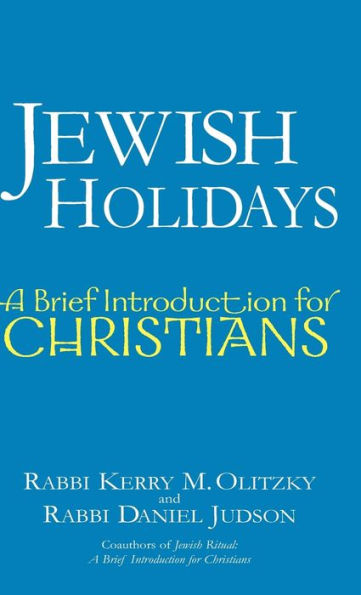 Jewish Holidays: A Brief Introduction for Christians