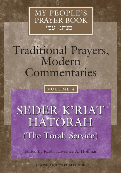 My People's Prayer Book Vol 4: Seder K'riat Hatorah (Shabbat Torah Service)