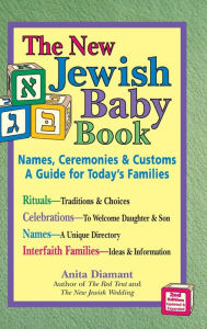 Title: New Jewish Baby Book (2nd Edition): Names, Ceremonies & Customs-A Guide for Today's Families, Author: Anita Diamant