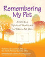 Remembering My Pet: A Kid's Own Spiritual Workbook for When a Pet Dies