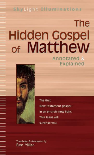 The Hidden Gospel of Matthew: Annotated & Explained