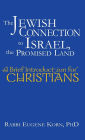 The Jewish Connection to Israel, the Promised Land: A Brief Introduction for Christians