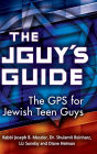 The JGuy's Guide: The GPS for Jewish Teen Guys