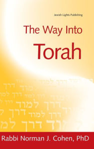 Title: The Way Into Torah, Author: Norman J. Cohen