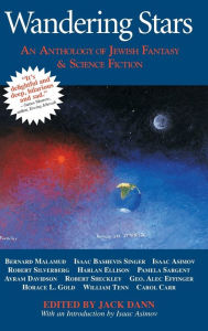 Title: Wandering Stars: An Anthology of Jewish Fantasy & Science Fiction, Author: Jack Dann